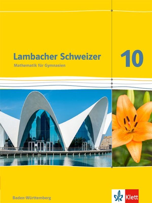 Lambacher Schweizer Mathematik 10. Ausgabe Baden-Württemberg