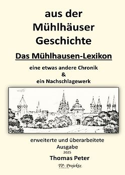 aus der Mühlhäuser Geschichte - Das Mühlhausen-Lexikon
