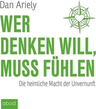 Wer denken will, muss fühlen