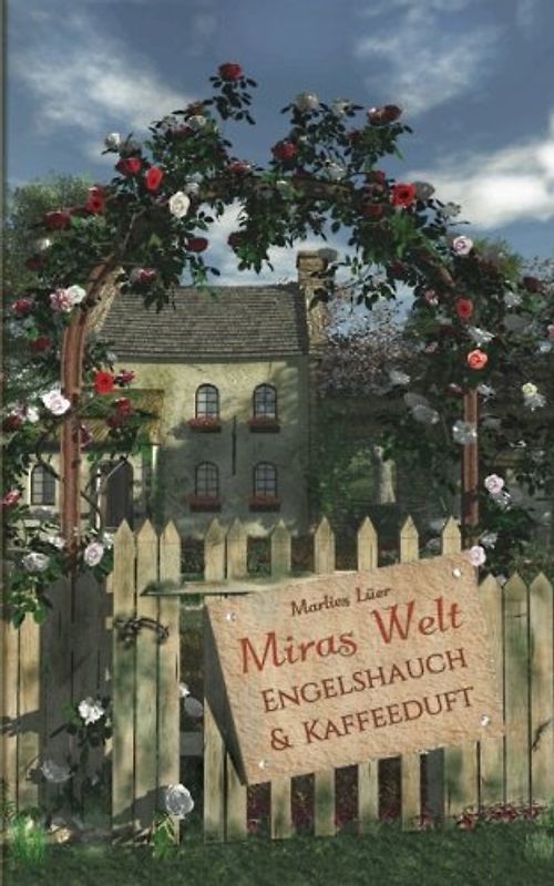 Miras Welt: Engelshauch und Kaffeeduft (Die Frauen des Lindenhauses) - Lüer, Marlies