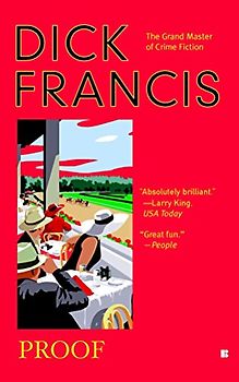 Proof (A Dick Francis Novel)