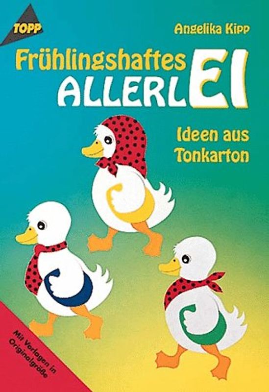 Frühlingshaftes Allerlei. Ideen aus Tonkarton