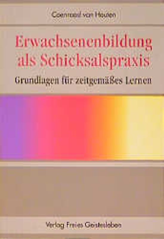 Erwachsenenbildung als Schicksalspraxis
