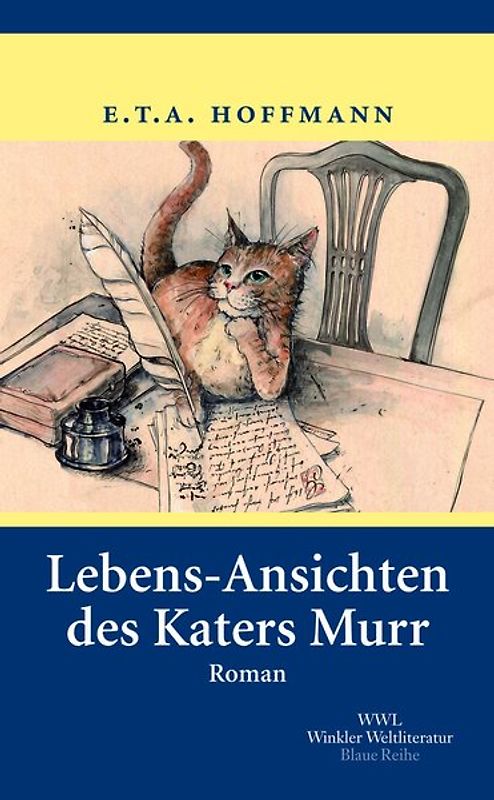 Lebens-Ansichten des Katers Murr. Roman
