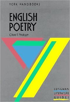 English Poetry. York Handbooks. - Clive T. Probyn