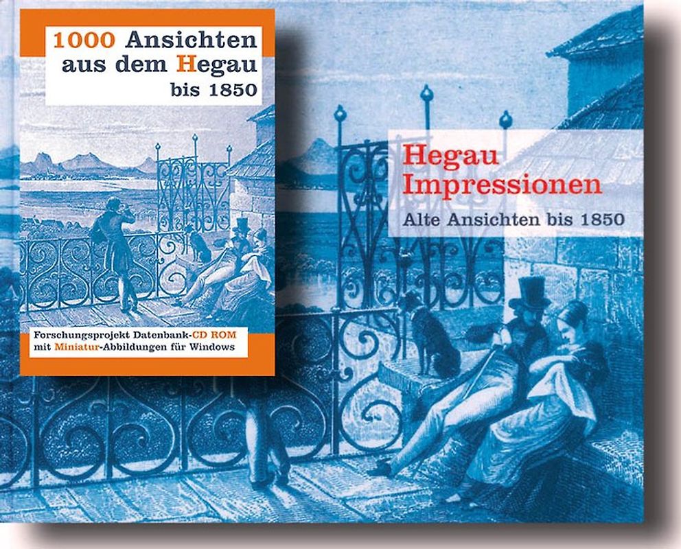 Hegau-Impressionen - 1000 alte Ansichten aus dem Hegau bis 1850