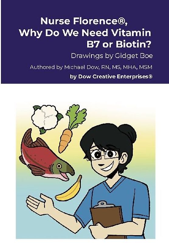 Nurse Florence®, Why Do We Need Vitamin B7 or Biotin?