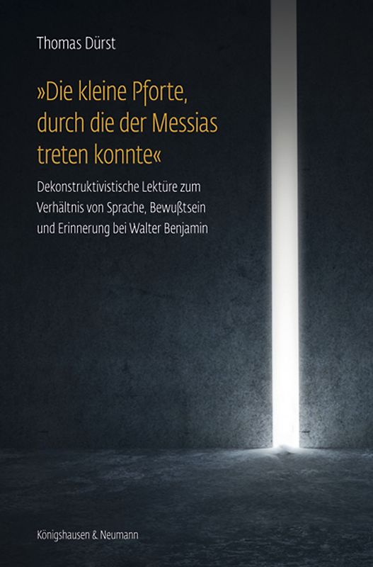 „Die kleine Pforte, durch die der Messias treten konnte“