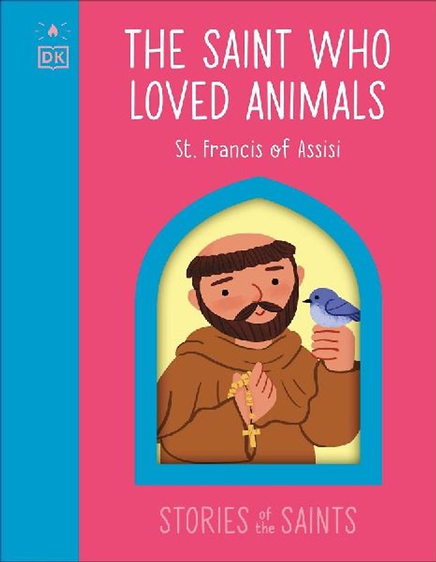 The Saint who Loved Animals - Francis of Assisi
