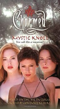 Charmed: Mystic Knoll - You call this a vacation? - Diana G. Gallagher [Paperback]