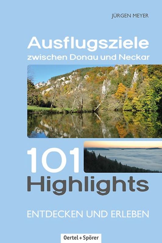 Ausflugsziele zwischen Donau und Neckar
