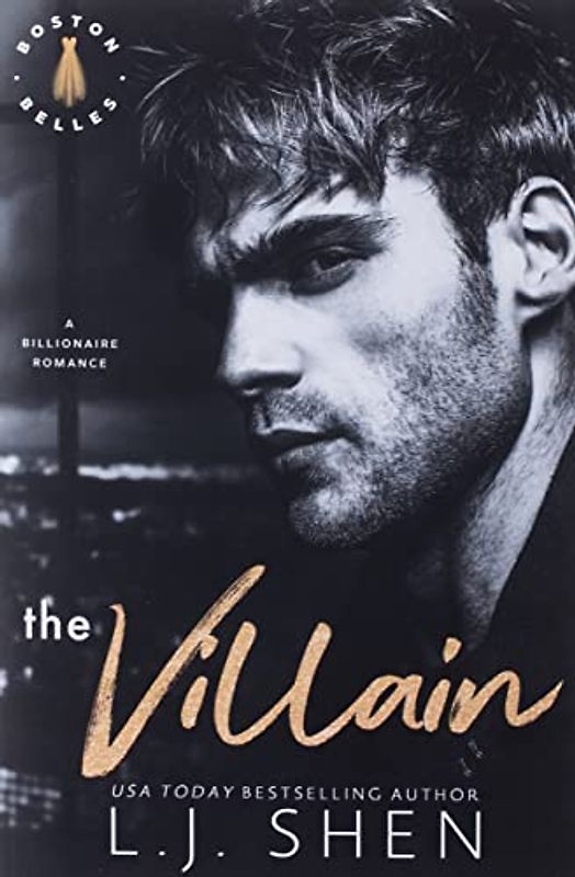 The Villain: A Billionaire Romance (Boston Belles, Band 2)