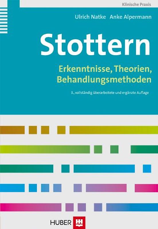Stottern. Erkenntnisse, Theorien, Behandlungsmethoden