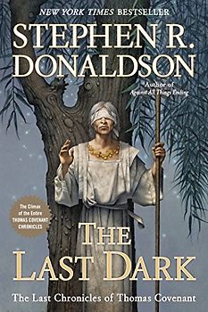 The Last Dark (Last Chronicles of Thomas Cove, Band 4) - Donaldson, Stephen R.