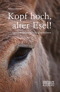 Kopf hoch, alter Esel!