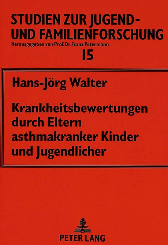 Krankheitsbewertungen durch Eltern asthmakranker Kinder und Jugendlicher
