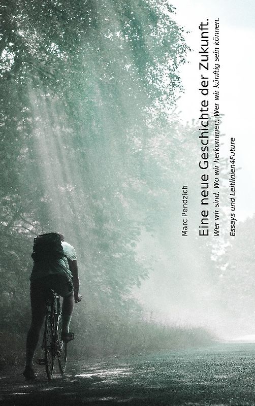 Eine neue Geschichte der Zukunft