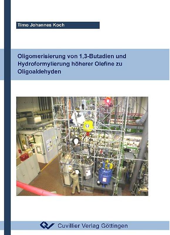 Oligomerisierung von 1,3-Butadien und Hydroformylierung höherer Olefine zu Oligoaldehyden