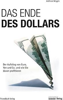 Das Ende des Dollars