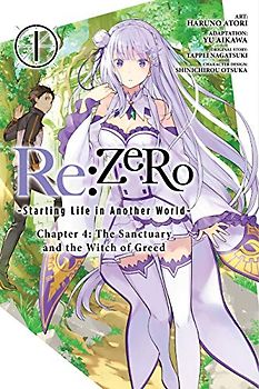 RE: Zero -Starting Life in Another World-, Chapter 4: The Sanctuary and the Witch of Greed, Vol. 1 (Manga)