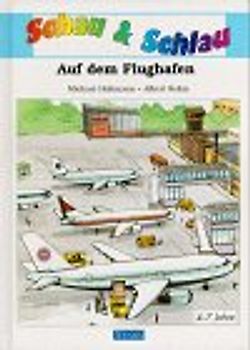 Mein Schau & Schlau-Buch. Auf dem Flughafen