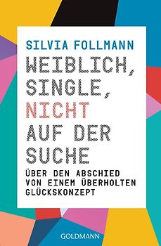 Weiblich, Single, nicht auf der Suche