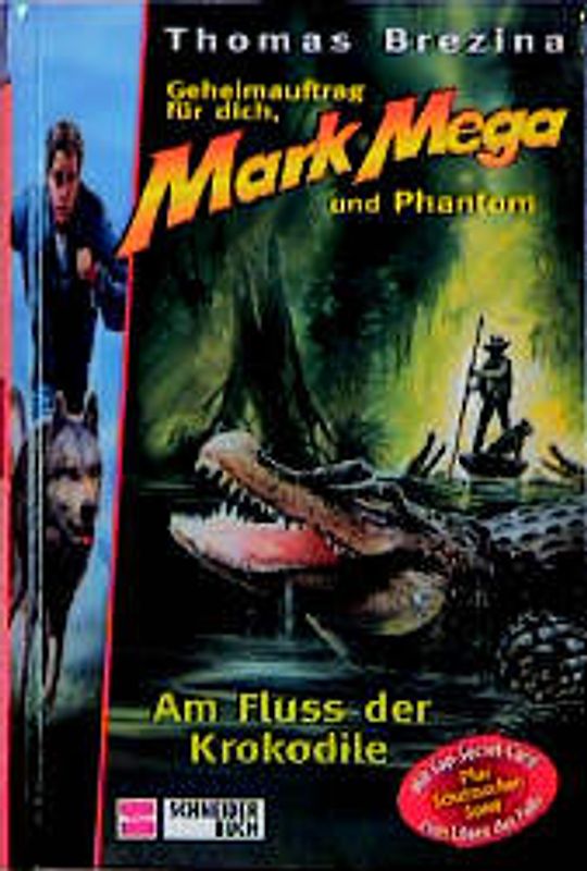 Geheimauftrag für dich, Mark Mega und Phantom / Am Fluss der Krokodile