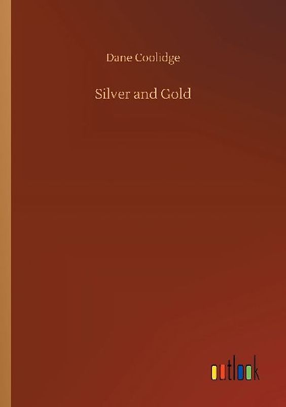 Silver and Gold