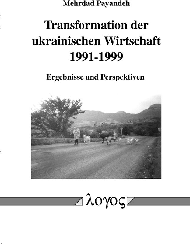 Transformation der ukrainischen Wirtschaft 1991-1999. Ergebnisse und Perspektiven