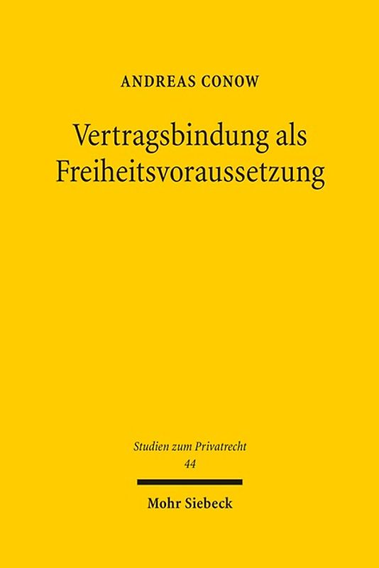 Vertragsbindung als Freiheitsvoraussetzung