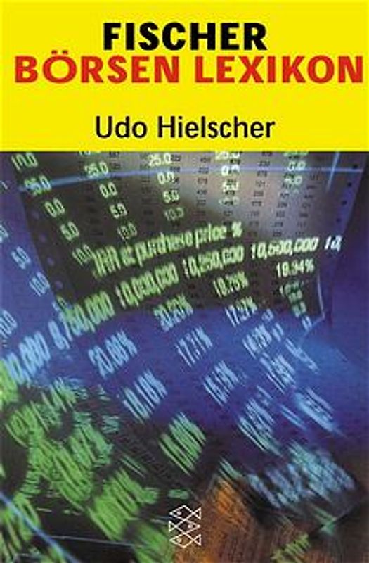 Fischer Börsenlexikon. Wirtschaft