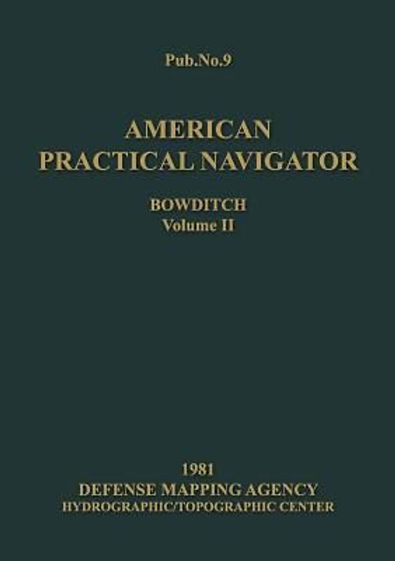 American Practical Navigator Volume 2 1981 Edition