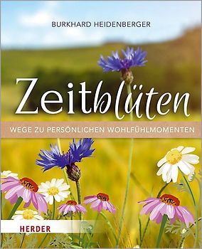 Zeitblüten – Wege zu persönlichen Wohlfühlmomenten