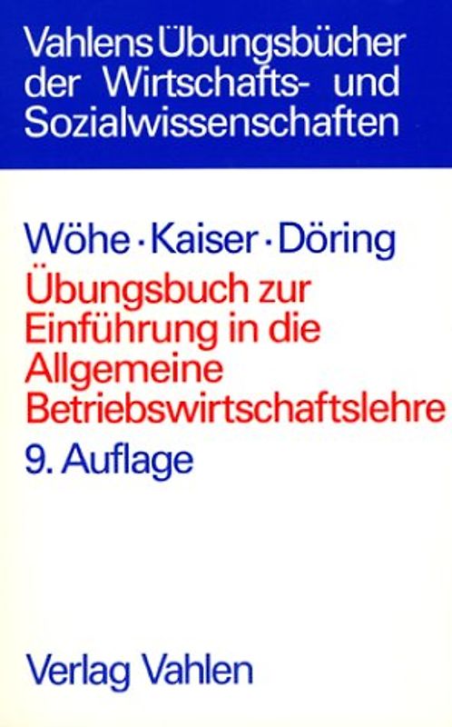 Übungsbuch zur "Einführung in die Allgemeine Betriebswirtschaftslehre"