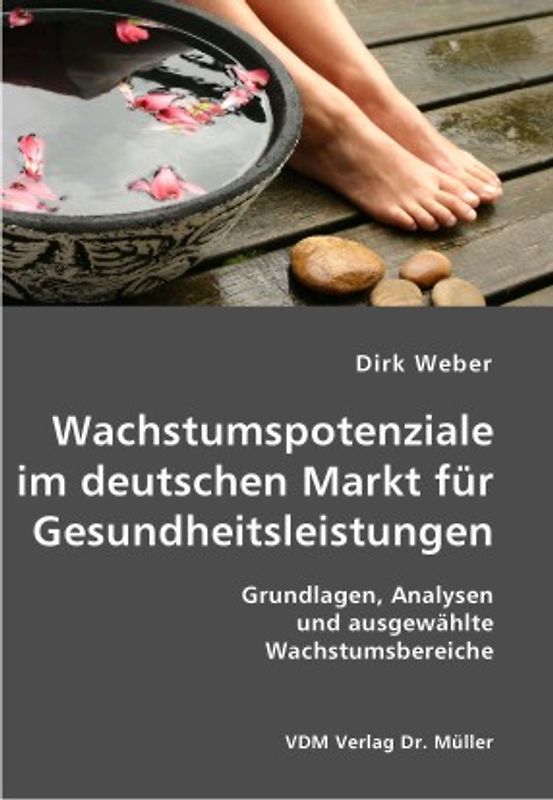 Wachstumspotenziale im deutschen Markt für Gesundheitsleistungen