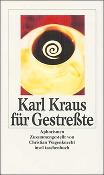 Karl Kraus für Gestreßte