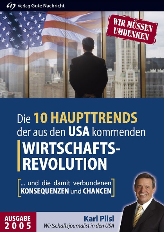 Die 10 Haupttrends der aus den USA kommenden Wirtschaftsrevolution