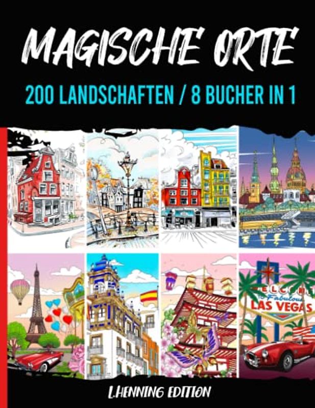 Magische Orte - 200 Landschaften / 8 Bucher in 1: malbuch für erwachsene landschaft - anti stress buch