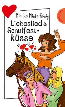 Liebeslied & Schulfestküsse