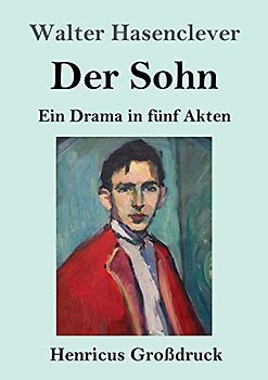Der Sohn (Großdruck): Ein Drama in fünf Akten
