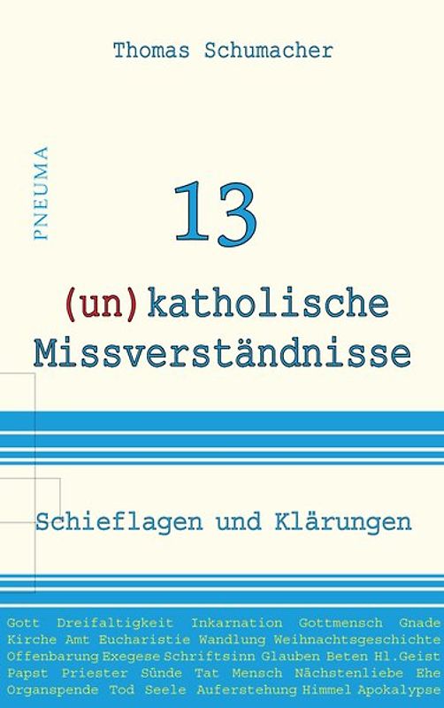 13 (un)katholische Missverständnisse