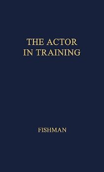 The Actor in Training.