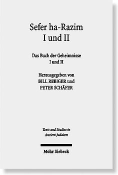 Sefer ha-Razim I und II - Das Buch der Geheimnisse I und II