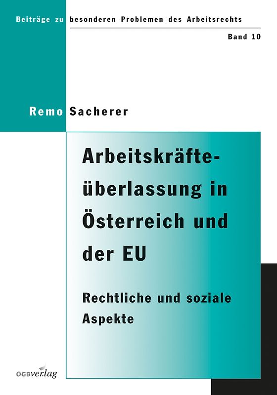 Arbeitskräfteüberlassung in Österreich und der Europäischen Union