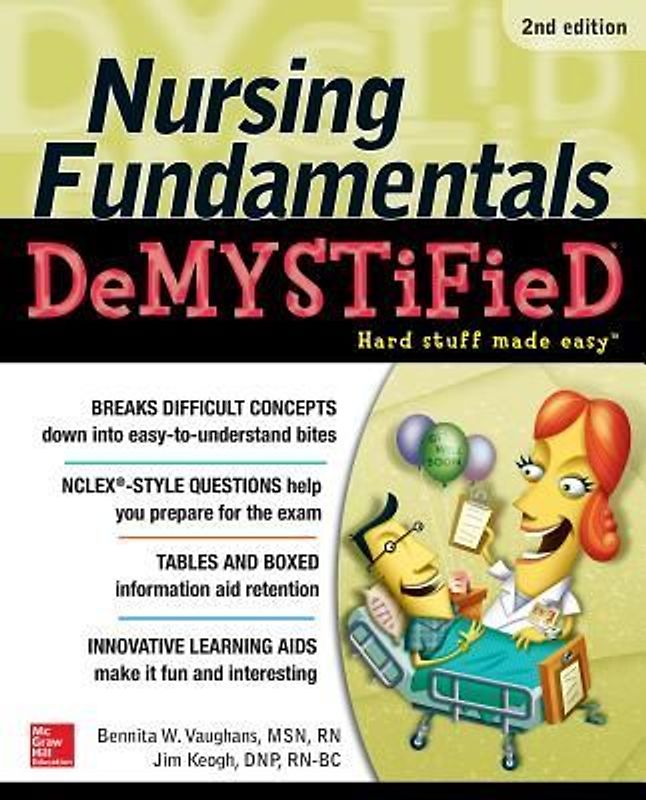 Nursing Fundamentals Demystified, Second Edition