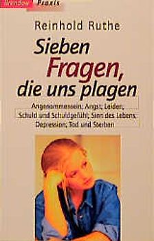 Sieben Fragen, die uns plagen