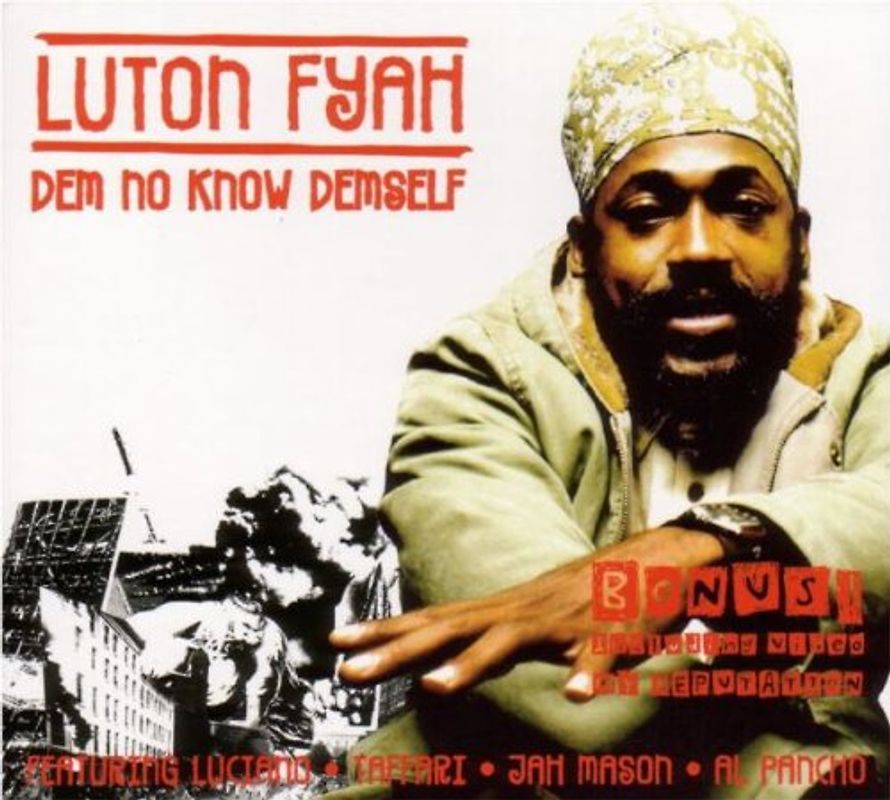 Lutan Fyah - Dem No Know Demself Feat.Jah Mason