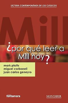 ¿Por qué leer a Mill hoy?