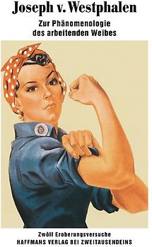 Zur Phänomenologie des arbeitenden Weibes