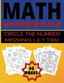 Math Workbook: Circle The Number & Missing Letter